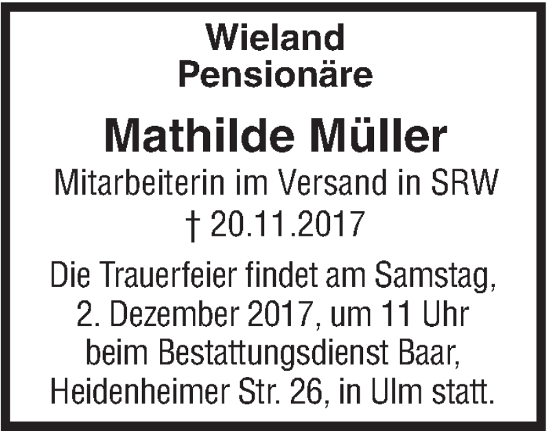  Traueranzeige für Mathilde Müller vom 29.11.2017 aus SÜDWEST PRESSE Ausgabe Ulm/Neu-Ulm