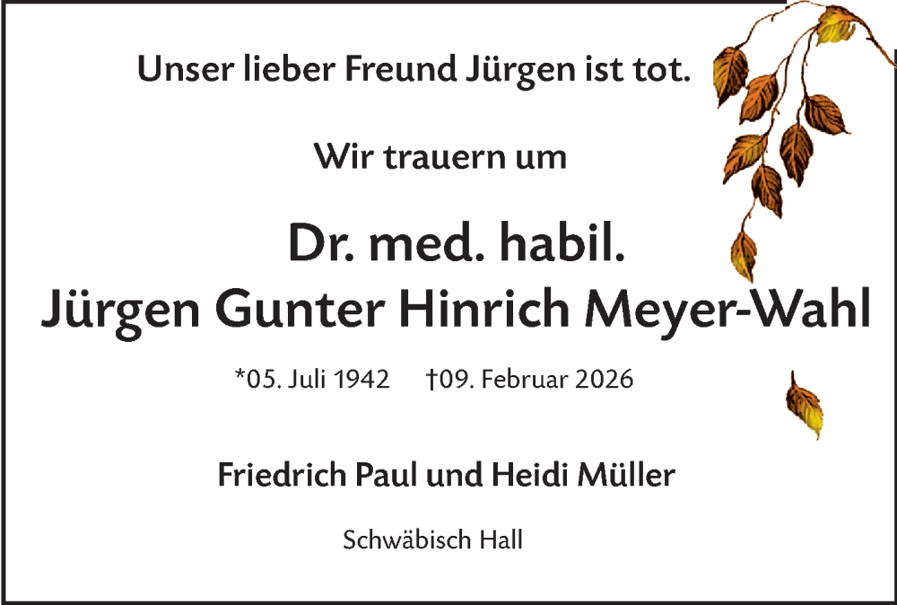  Traueranzeige für Jürgen Gunter Hinrich Meyer-Wahl vom 14.02.2026 aus Haller Tagblatt